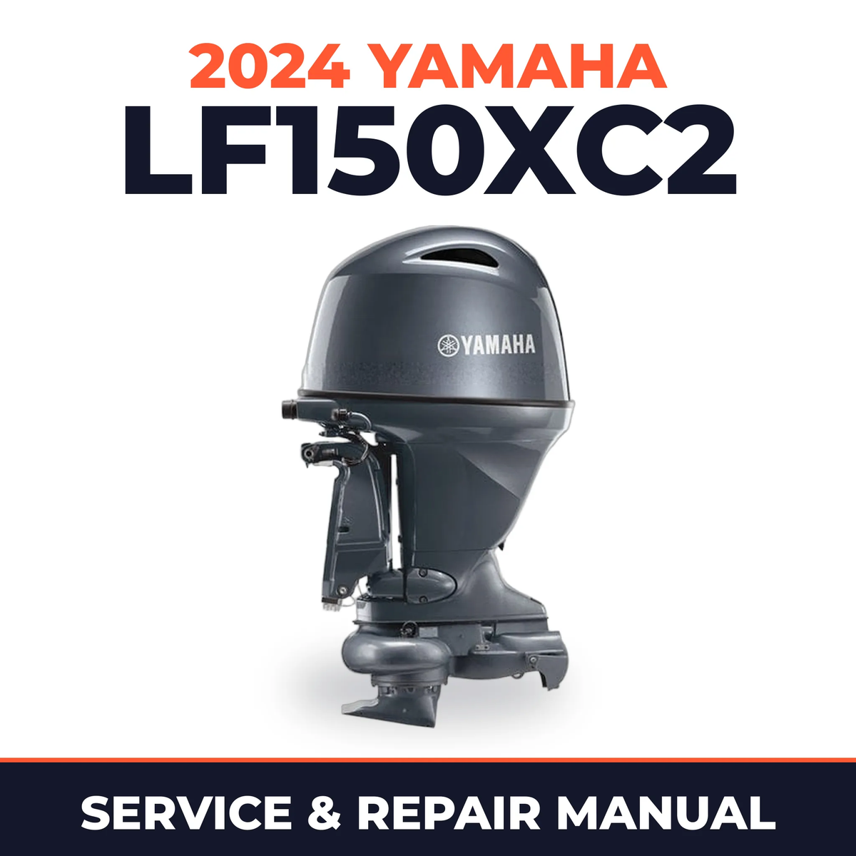 2024 Yamaha LF150XC2 Service and Repair Manual