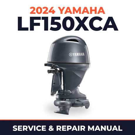 2024 Yamaha LF150XCA Service and Repair Manual