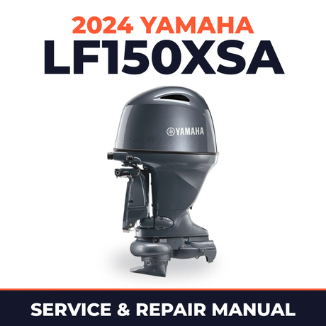 2024 Yamaha LF150XSA Service and Repair Manual
