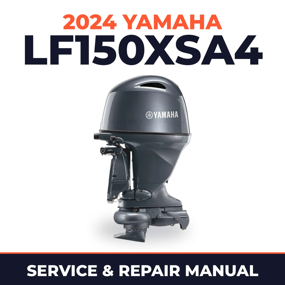 2024 Yamaha LF150XSA4 Service and Repair Manual