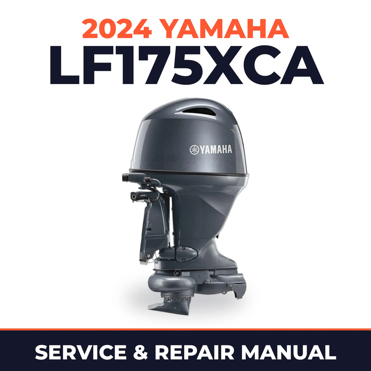 2024 Yamaha LF175XCA Service and Repair Manual