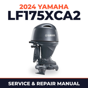 2024 Yamaha LF175XCA2 Service and Repair Manual