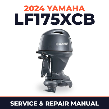 2024 Yamaha LF175XCB Service and Repair Manual