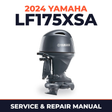 2024 Yamaha LF175XSA Service and Repair Manual