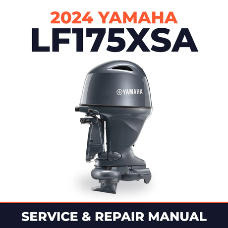 2024 Yamaha LF175XSA Service and Repair Manual