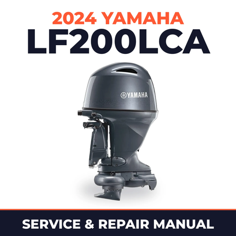 2024 Yamaha LF200LCA Service and Repair Manual