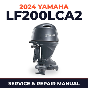 2024 Yamaha LF200LCA2 Service and Repair Manual