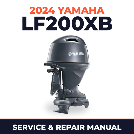 2024 Yamaha LF200XB Service and Repair Manual