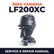 2024 Yamaha LF200XC Service and Repair Manual