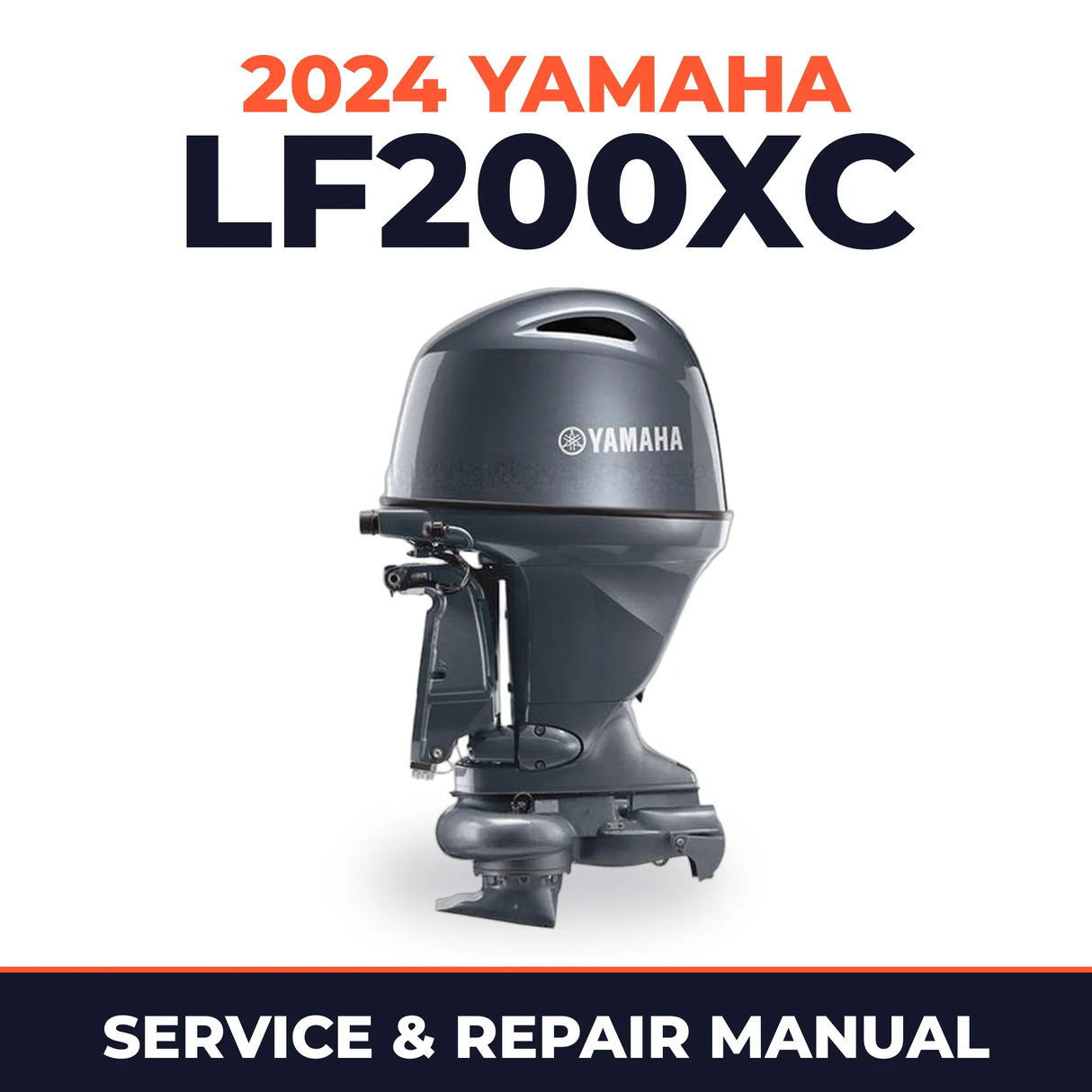2024 Yamaha LF200XC Service and Repair Manual