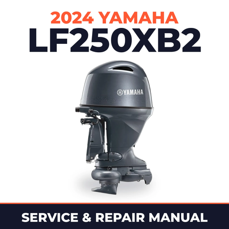 2024 Yamaha LF250XB2 Service and Repair Manual