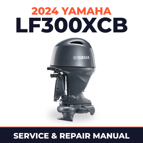2024 Yamaha LF300XCB Service and Repair Manual