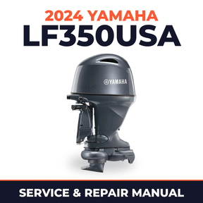 2024 Yamaha LF350USA Service and Repair Manual