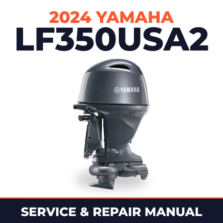 2024 Yamaha LF350USA2 Service and Repair Manual