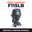 2025 Yamaha F115LB Service and Repair Manual