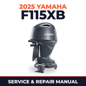 2025 Yamaha F115XB Service and Repair Manual