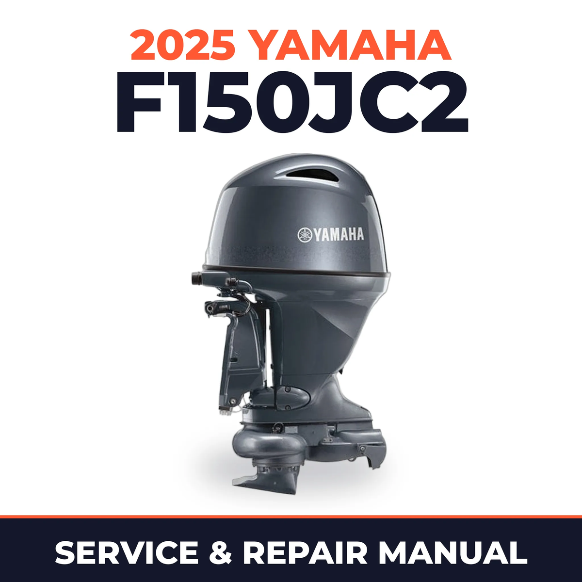 2025 Yamaha F150JC2 Service and Repair Manual