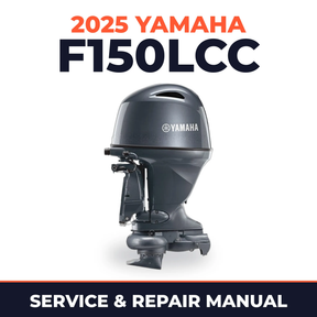 2025 Yamaha F150LCC Service and Repair Manual