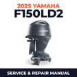 2025 Yamaha F150LD2 Service and Repair Manual