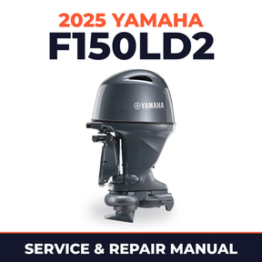 2025 Yamaha F150LD2 Service and Repair Manual