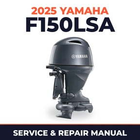 2025 Yamaha F150LSA Service and Repair Manual