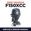 2025 Yamaha F150XCC Service and Repair Manual