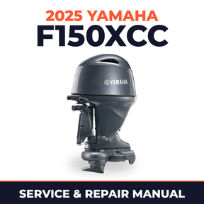 2025 Yamaha F150XCC Service and Repair Manual