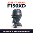 2025 Yamaha F150XD Service and Repair Manual