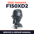 2025 Yamaha F150XD2 Service and Repair Manual