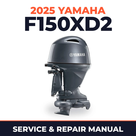 2025 Yamaha F150XD2 Service and Repair Manual