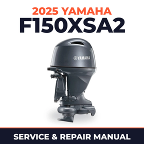 2025 Yamaha F150XSA2 Service and Repair Manual