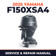 2025 Yamaha F150XSA4 Service and Repair Manual
