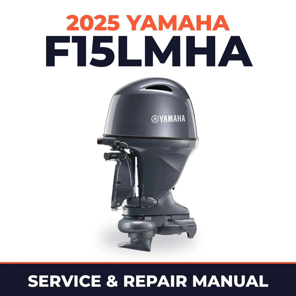 2025 Yamaha F15LMHA Service and Repair Manual