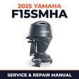 2025 Yamaha F15SMHA Service and Repair Manual