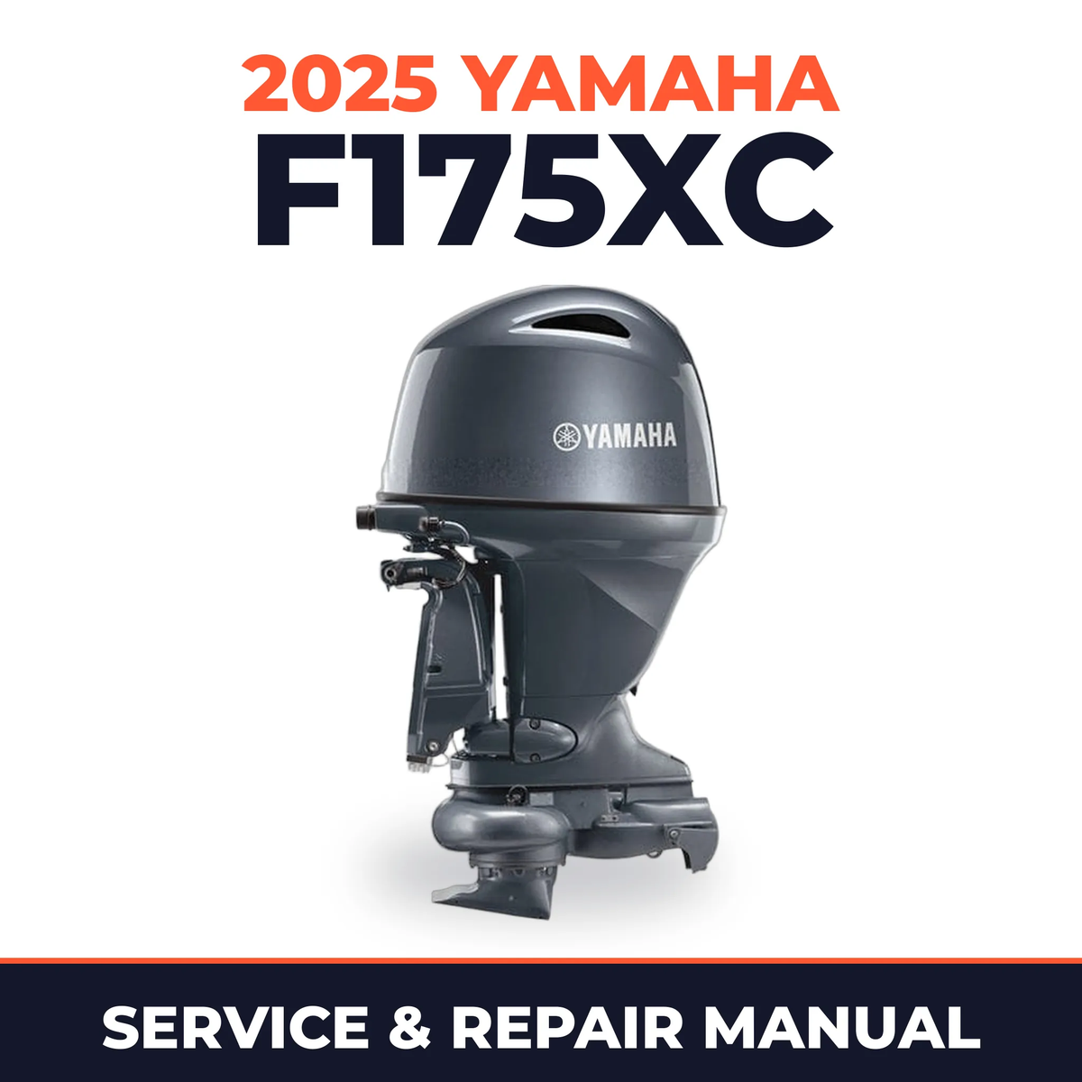 2025 Yamaha F175XC Service and Repair Manual
