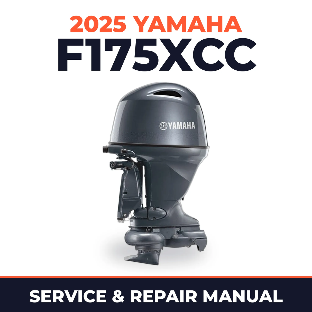 2025 Yamaha F175XCC Service and Repair Manual