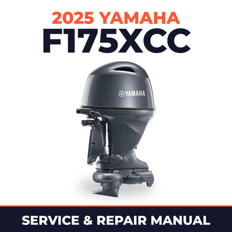 2025 Yamaha F175XCC Service and Repair Manual