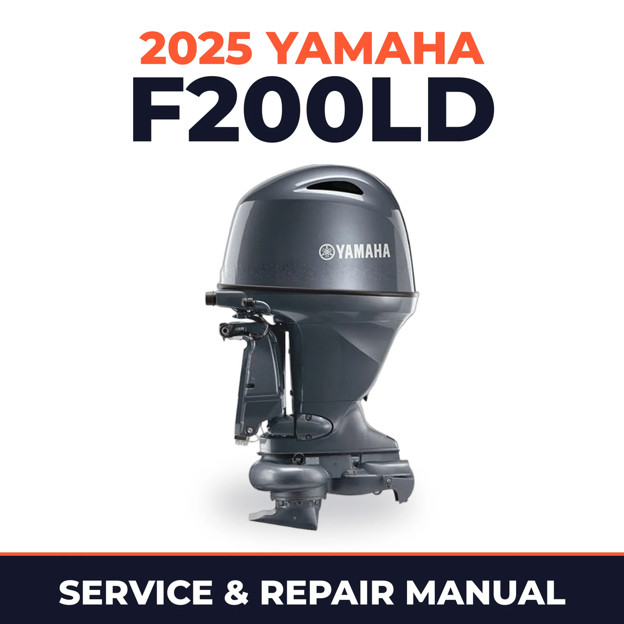 2025 Yamaha F200LD Service and Repair Manual