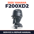 2025 Yamaha F200XD2 Service and Repair Manual