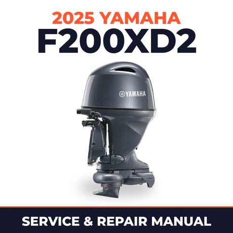 2025 Yamaha F200XD2 Service and Repair Manual