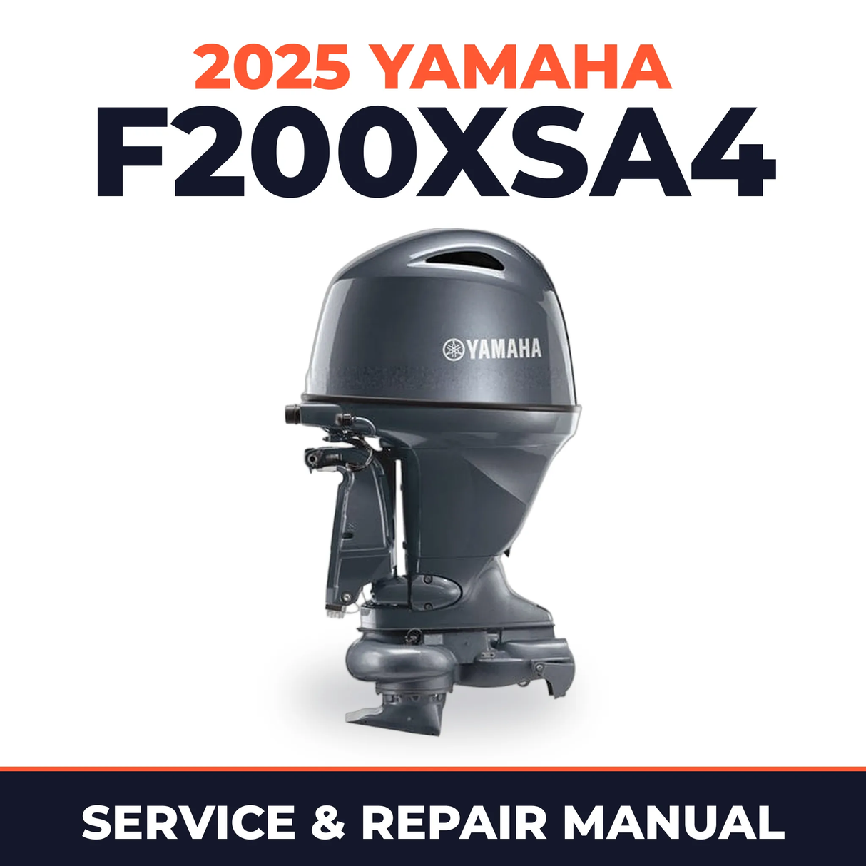 2025 Yamaha F200XSA4 Service and Repair Manual