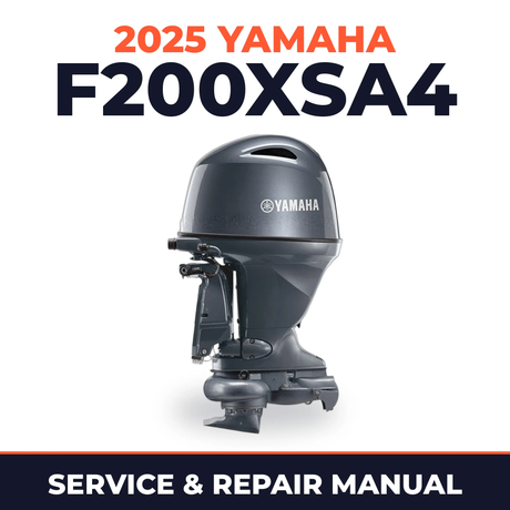 2025 Yamaha F200XSA4 Service and Repair Manual
