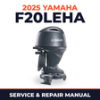 2025 Yamaha F20LEHA Service and Repair Manual