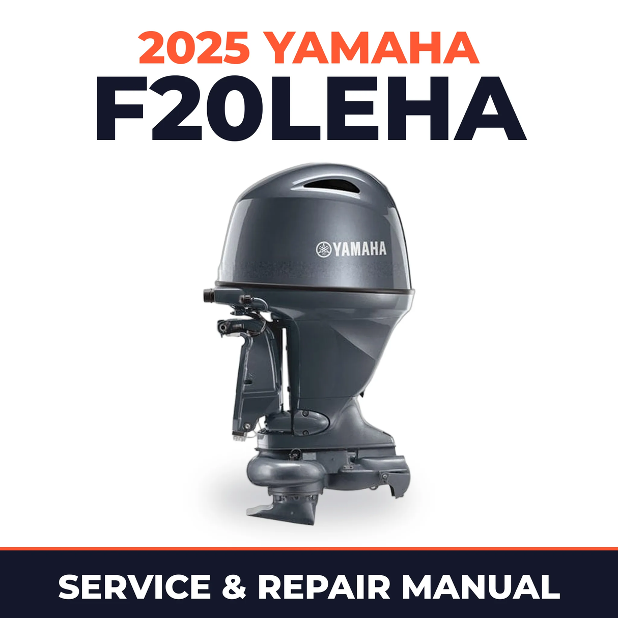 2025 Yamaha F20LEHA Service and Repair Manual