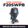 2025 Yamaha F20SWPB Service and Repair Manual