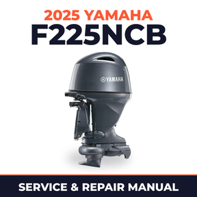 2025 Yamaha F225NCB Service and Repair Manual