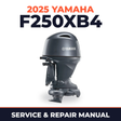 2025 Yamaha F250XB4 Service and Repair Manual