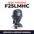 2025 Yamaha F25LMHC Service and Repair Manual