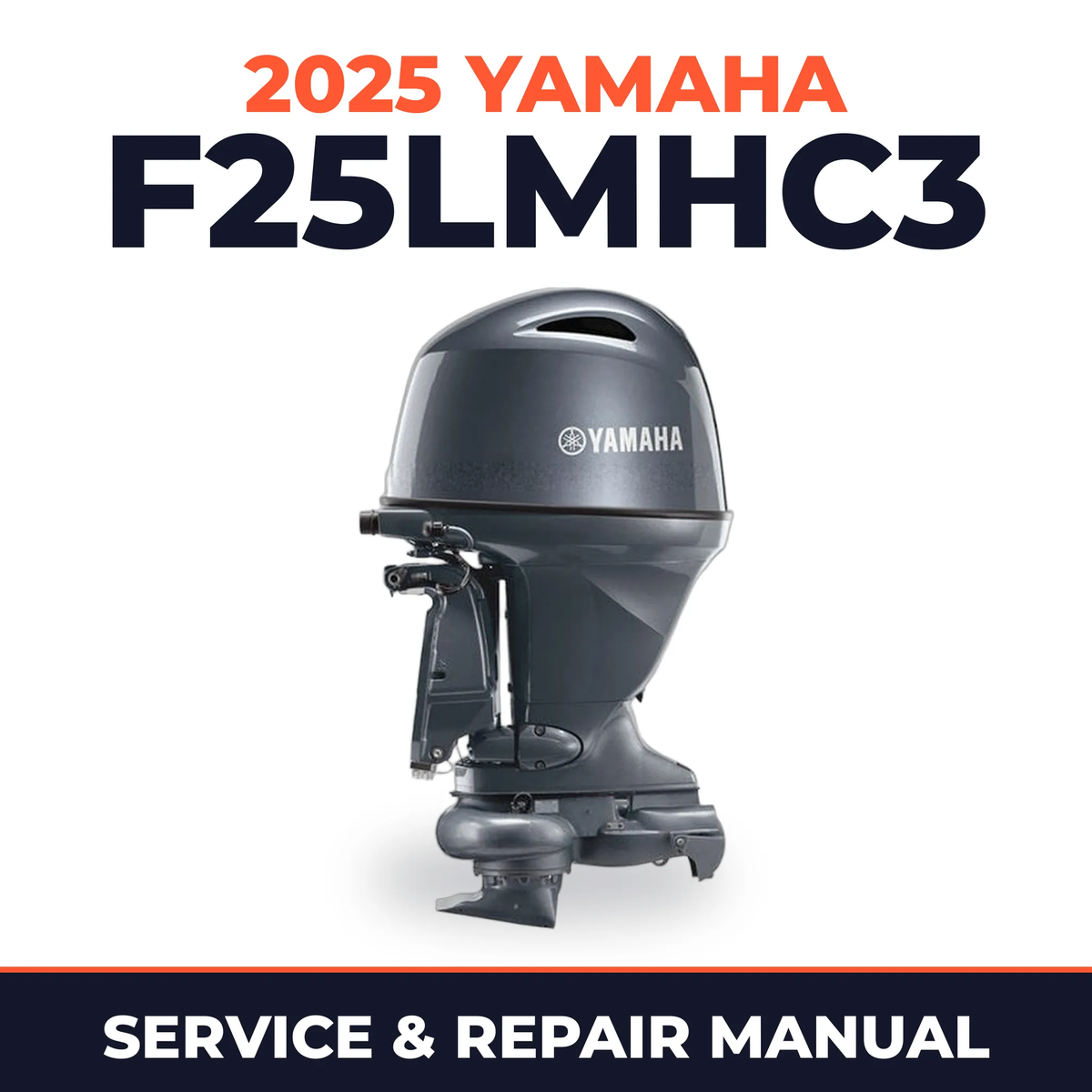 2025 Yamaha F25LMHC3 Service and Repair Manual