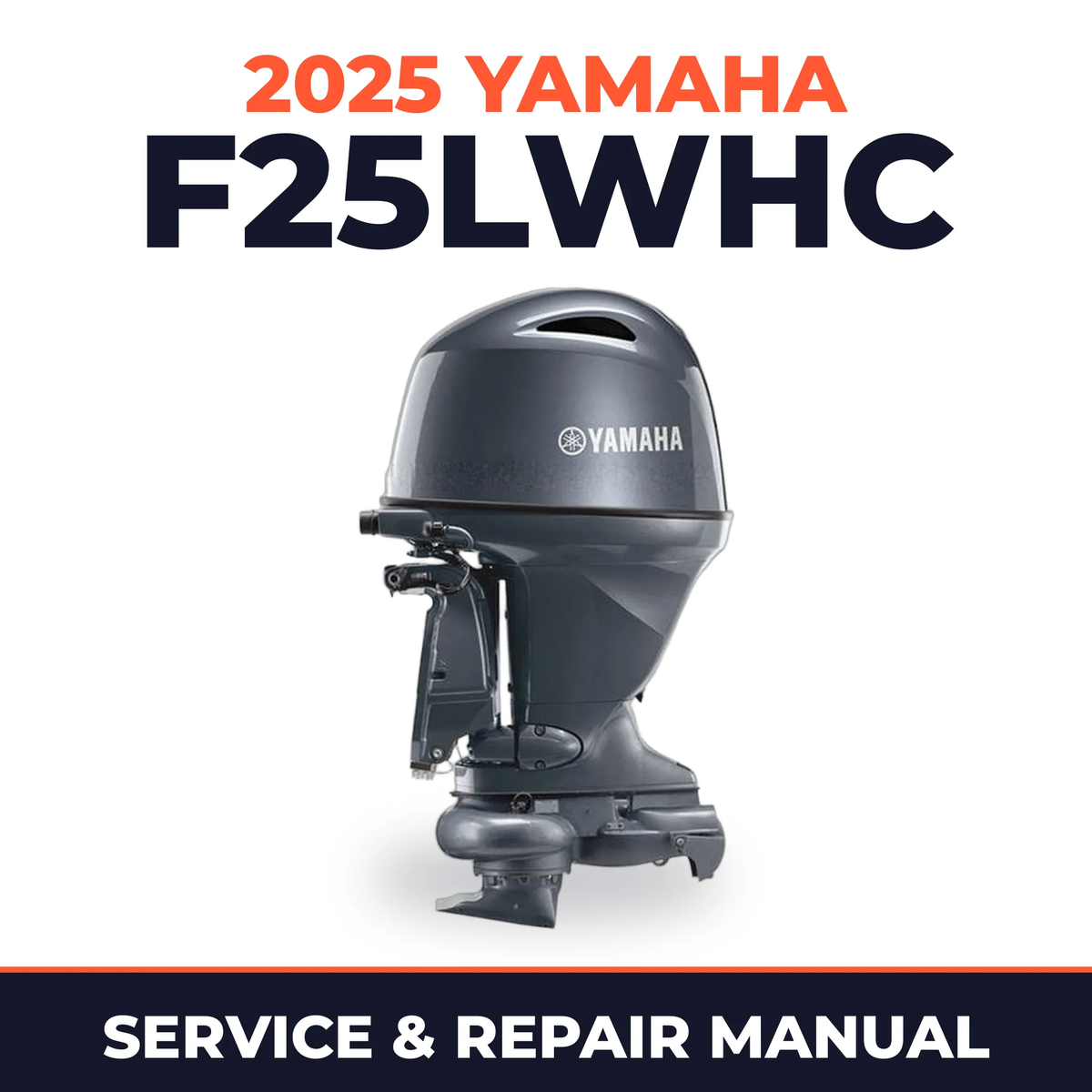 2025 Yamaha F25LWHC Service and Repair Manual